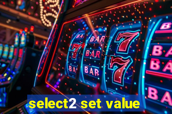 select2 set value